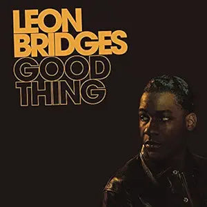 Leon Bridges - Good Thing