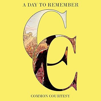Common Courtesy - A Day to Remember